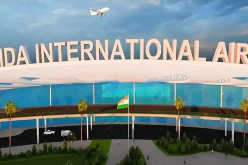 Noida News : नोएडा इंटरनेशनल एयरपोर्ट को मिला सिक्योरिटी वेटिंग क्लीयरेंस, उड़ान के लिए महत्वपूर्ण कदम