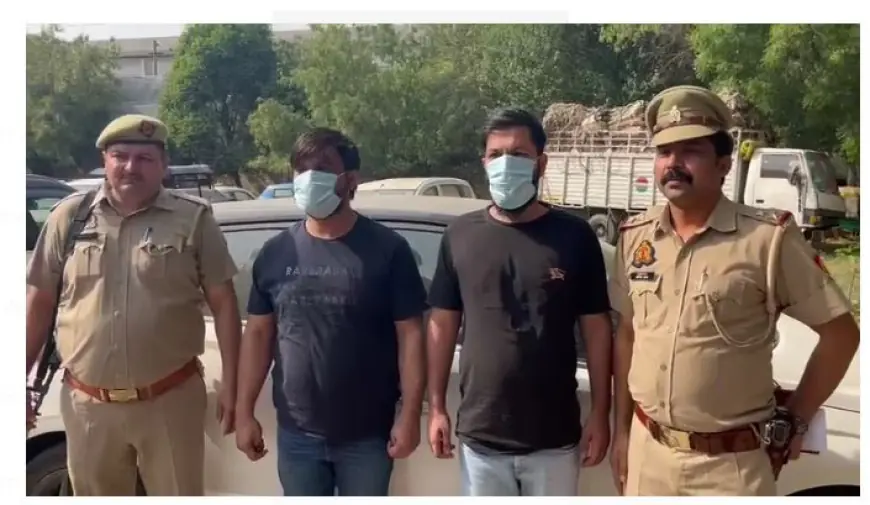 Noida News : खाड़ी देशों में नौकरी लगवाने के नाम पर बेरोजगारों से ठगी करने वाले दो गिरफ्तार