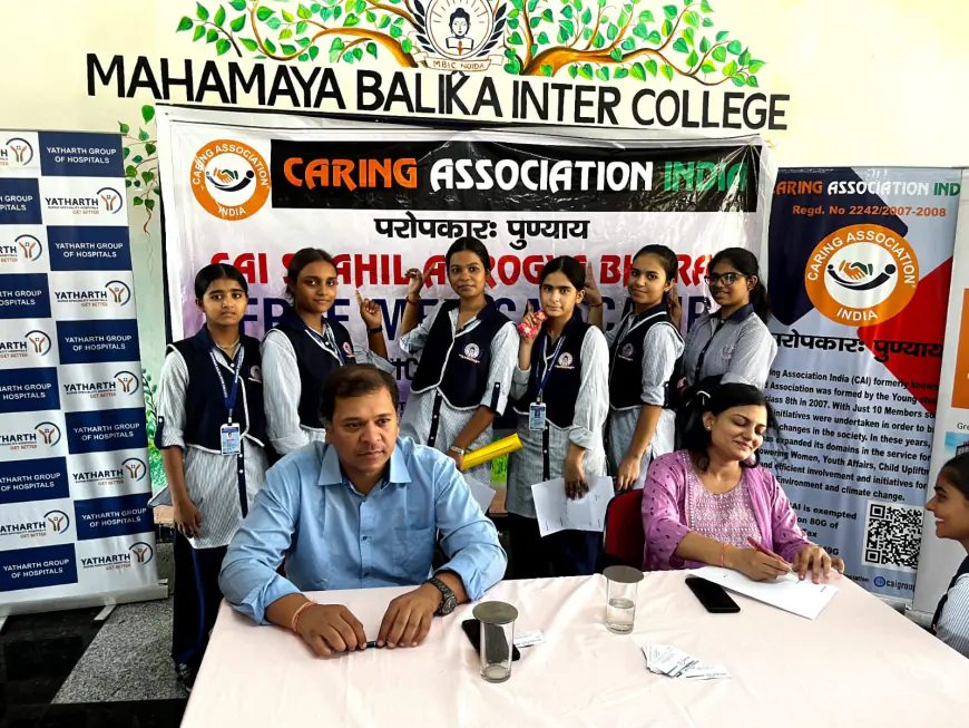 Noida News : महामाया बालिका इंटर कॉलेज में केयरिंग एसोसिएशन ने आयोजित किया निशुल्क जांच शिविर
