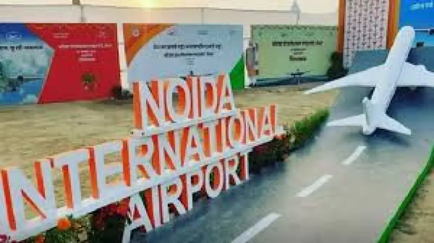 Greater Noida News : पश्चिमी उत्तर प्रदेश के चार मंडलों से जुड़ेगा नोएडा इंटरनेशनल एयरपोर्ट, रोडवेज ने तैयार की खाका