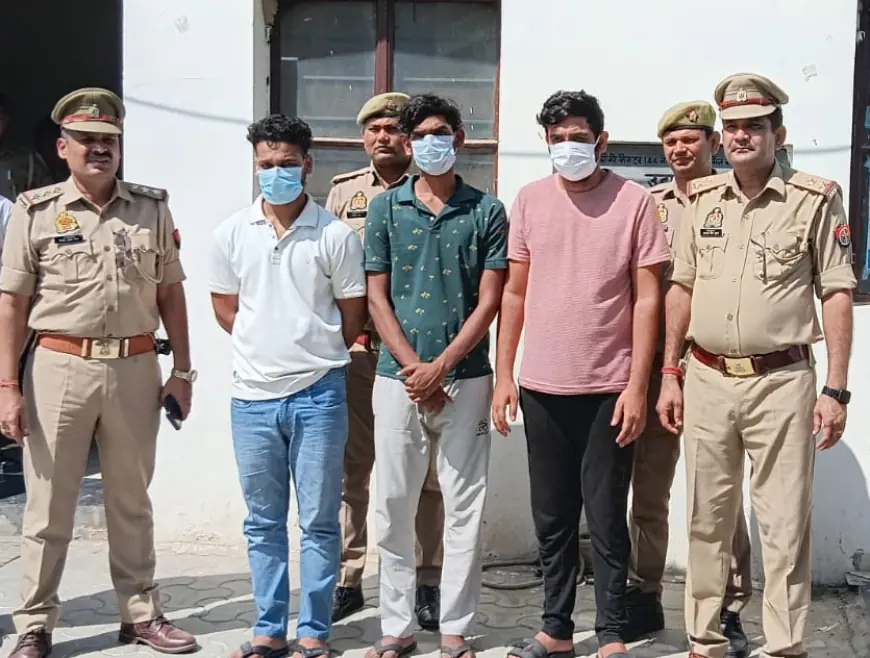 Noida News : चार धाम यात्रा का पैकेज बुक कराने के नाम पर ट्रैवल एजेंट को बुलाकर उससे नगदी और कीमती सामान चोरी करने वाले तीन गिरफ्तार